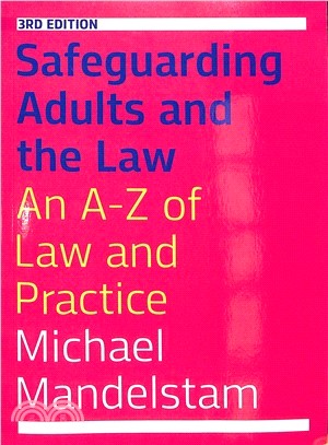 Safeguarding Adults and the Law ― An A-z of Law and Practice