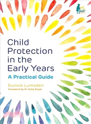 Child Protection in the Early Years ― A Practical Guide
