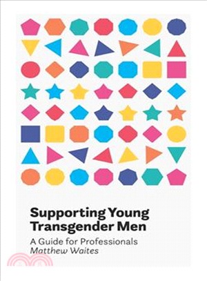 Supporting Young Transgender Men ― A Guide for Professionals