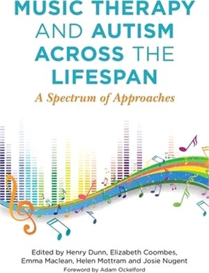 Music Therapy and Autism Across the Lifespan ― A Spectrum of Approaches