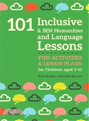 101 Inclusive and Sen Humanities and Language Lessons ― Fun Activities and Lesson Plans for Children Aged 3-11