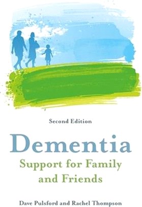 Dementia ― Support for Family and Friends