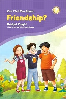 Can I Tell You About Friendship? ― A Helpful Introduction for Everyone