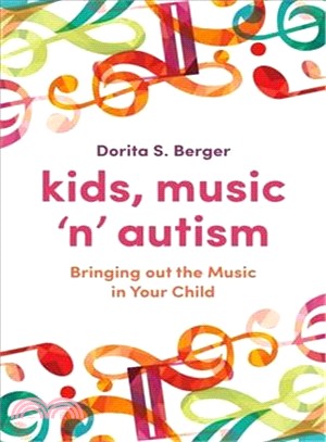 Kids, Music "N" Autism ─ Bringing Out the Music in Your Child