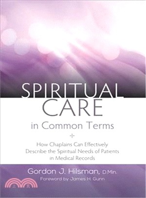 Spiritual Care in Common Terms ─ How Chaplains Can Effectively Describe the Spiritual Needs of Patients in Medical Records