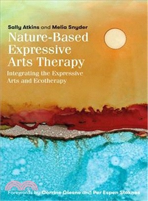 Nature-Based Expressive Arts Therapy ─ Integrating the Expressive Arts and Ecotherapy