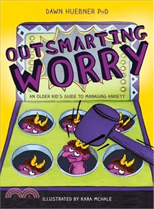 Outsmarting Worry ─ An Older Kid's Guide to Managing Anxiety