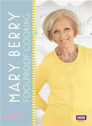 Mary Berry ─ Foolproof Cooking