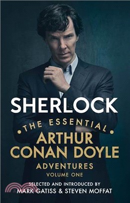 Sherlock: the Essential Arthur Conan Doyle Adventures Volume 1