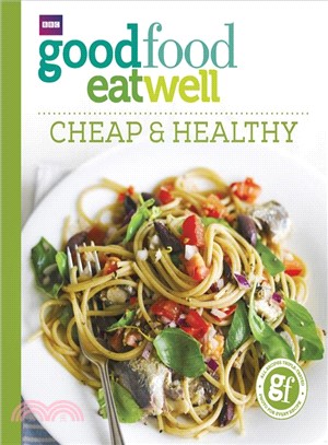 Good Food Eat Well ― Cheap and Healthy