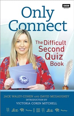 Only Connect：The Difficult Second Quiz Book