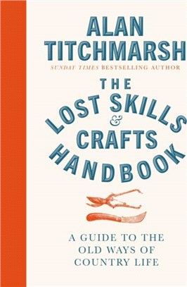 Lost Skills and Crafts Handbook