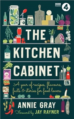 The Kitchen Cabinet：A Year of Recipes, Flavours, Facts & Stories for Food Lovers