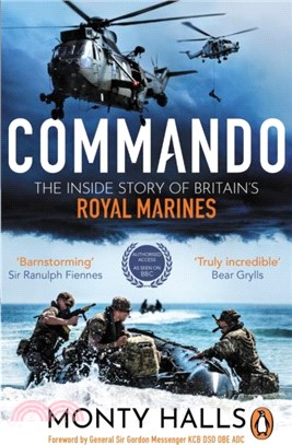 Commando：The Inside Story of Britain's Royal Marines