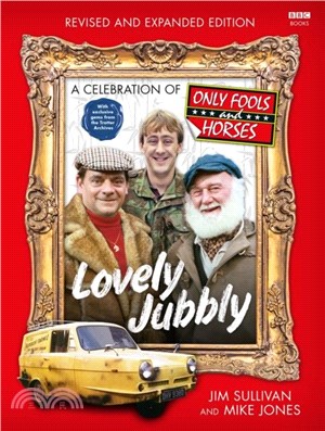 Lovely Jubbly：A Celebration of Only Fools and Horses