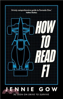 How to Read F1：Everything you need to know about racing in the fast lane