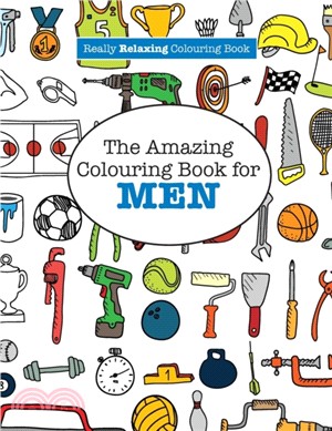 The Amazing Colouring Book for Men (a Really Relaxing Colouring Book)
