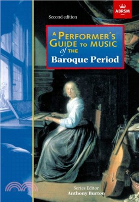 A Performer's Guide to Music of the Baroque Period：Second Edition
