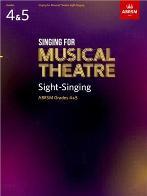 Singing for Musical Theatre Sight-Singing Gr 4 & 5：Abrsm 2020