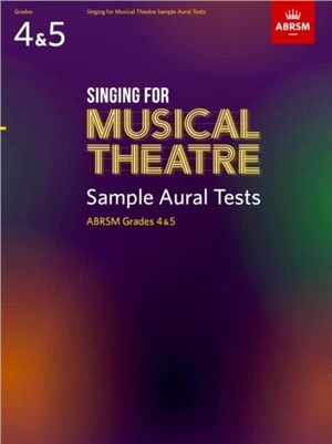 Singing for Musical Theatre Sample Aural Gr 4-5：Abrsm 2020 - Tests