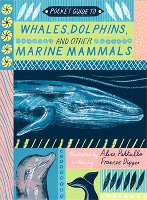 Pocket Guide to Whales, Dolphins and Other Marine Mammals