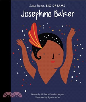 Little People, Big Dreams: Josephine Baker (美國版)(精裝本)