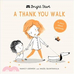 Bright Start - A Thank You Walk: A Story about Gratitude
