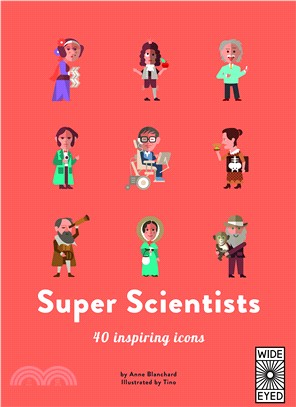 Super Scientists (40 Inspiring Icons)