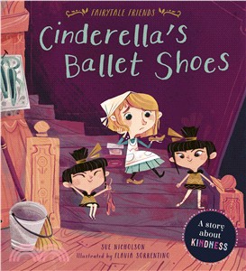 Fairytale Friends: Cinderella's Ballet Shoes