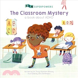 Sen Superpowers ― The Classroom Mystery: a Book About ADHD
