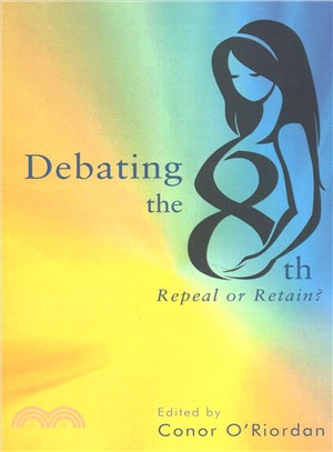 Debating the Eighth ― Repeal or Retrain?