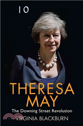 Theresa May：The Downing Street Revolution