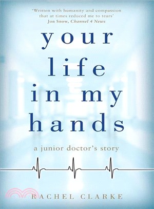 Your life in my hands ─ A junior doctor's story