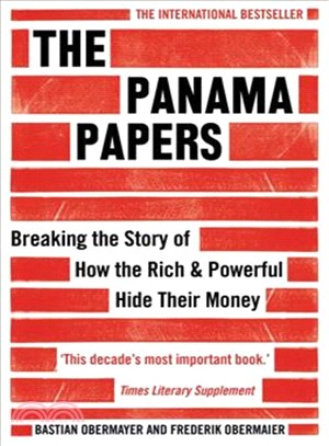 The Panama Papers ─ Breaking the Story of How the Rich & Powerful Hide Their Money