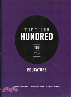 The Other Hundred Educators ─ 100 Faces, Places, Stories