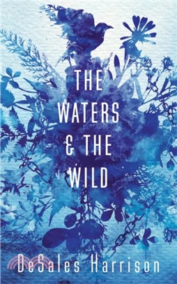 The Waters and the Wild