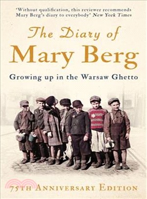 The Diary of Mary Berg ― Growing Up in the Warsaw Ghetto
