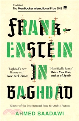 Frankenstein in Baghdad : SHORTLISTED FOR THE MAN BOOKER INTERNATIONAL PRIZE 2018