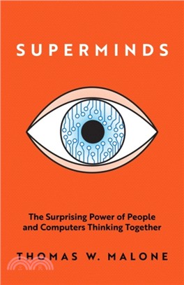 Superminds：How Hyperconnectivity is Changing the Way We Solve Problems