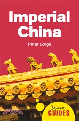 Imperial China ― A Beginner's Guide