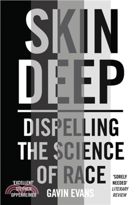 Skin Deep : Dispelling the Science of Race