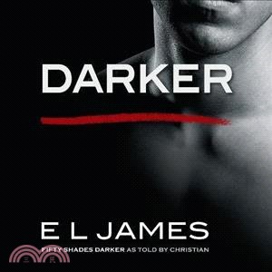 Darker: Fifty Shades Darker as Told by Christian