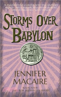 Storms over Babylon：The Time for Alexander Series