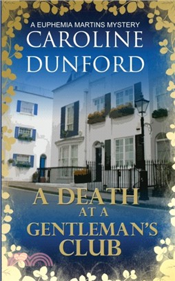 A Death at a Gentleman's Club：A Euphemia Martins Mystery