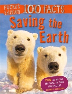 Pocket Edition 100 Facts Saving the Earth