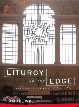 Liturgy on the Edge ― Pastoral and Attractional Worship