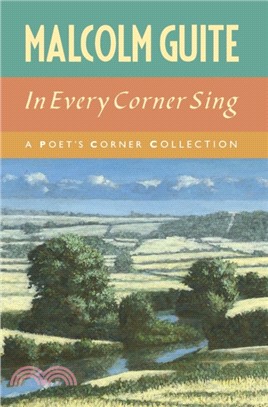 In Every Corner Sing：A Poet's Corner collection