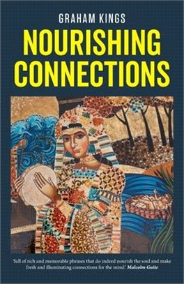 Nourishing Connections: Collected Poems