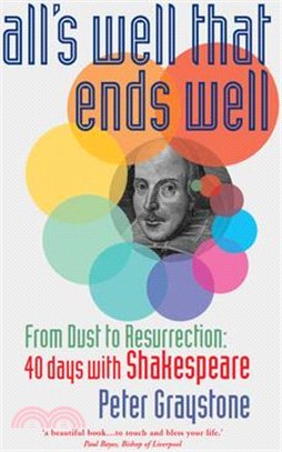 All's Well That Ends Well: Through Lent with Shakespeare