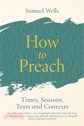 How to Preach: Times, Seasons, Texts and Contexts